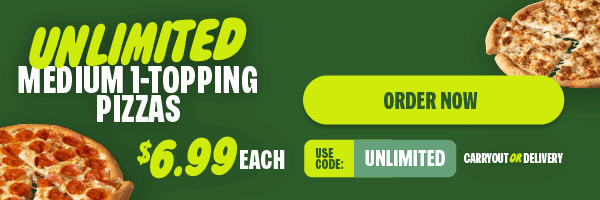 Unlimited Medium 1-Topping for $6.99